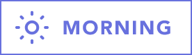 MORNING